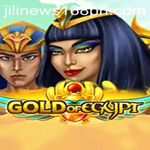 Discover the Riches of GoldOfEgypt with JiliNews168